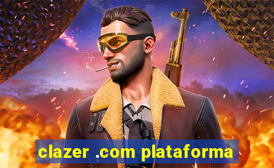 clazer .com plataforma